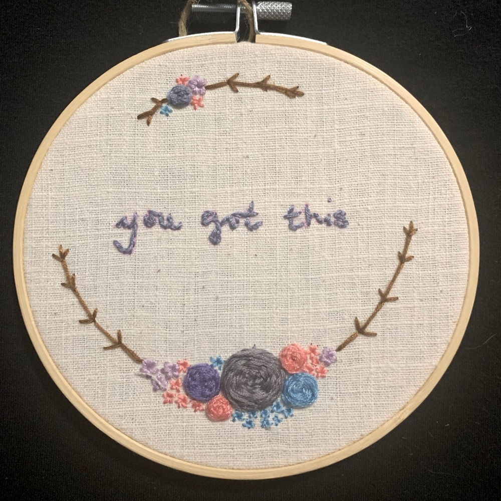 *You got this* flower and sticks embroidery art